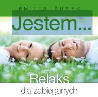 Jestem - Relaks dla zabieganych